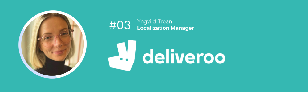 From service provider to strategic partner; localization leadership with Deliveroo 